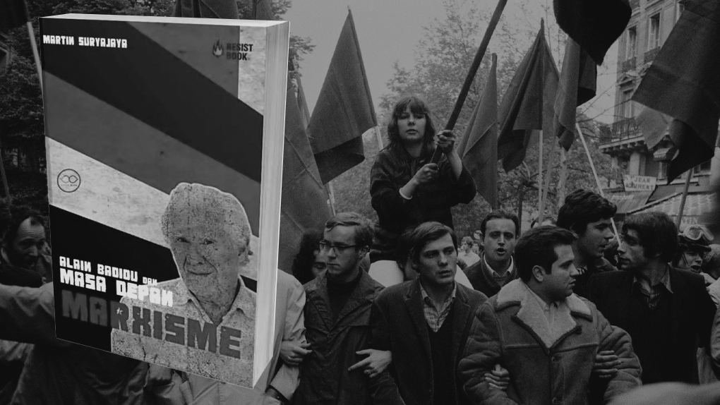 Alan Badiou dan Masa Depan Marxisme [Resensi&nbsp;Buku]